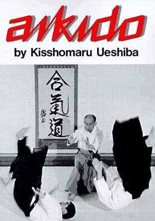 18772 - Aikido By Kisshomaru Ueshiba