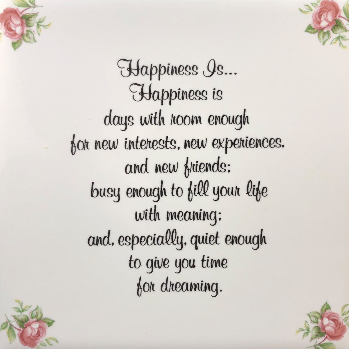 26423 - 4" Happiness Is Ceramic Tile - |7-32|
