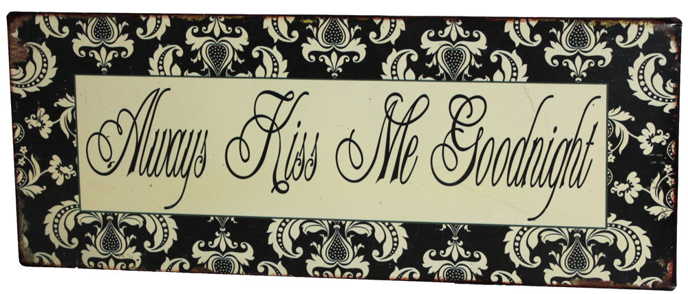 7502 - Always Kiss Me Goodnight Sign - |Store|