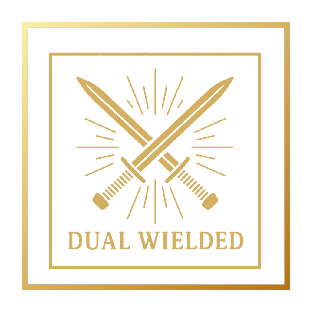 DUAL WIELDED