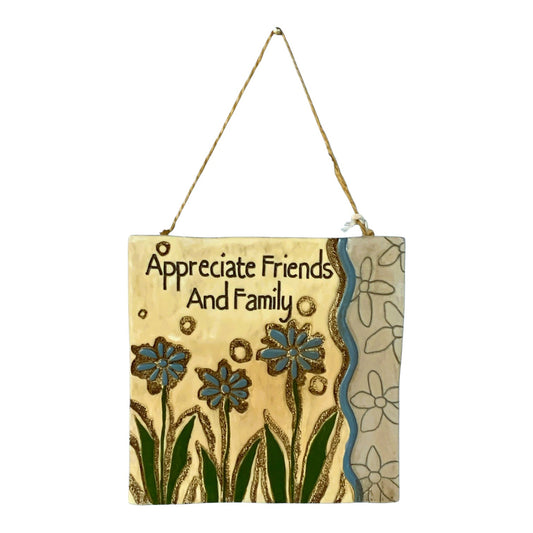 8415 - 6" Appreciate Friends Family Tile |12-25|