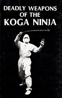 313 - Deadly Weapons of the Koga Ninja By Toshitora Tamashiro |Bookshelf|