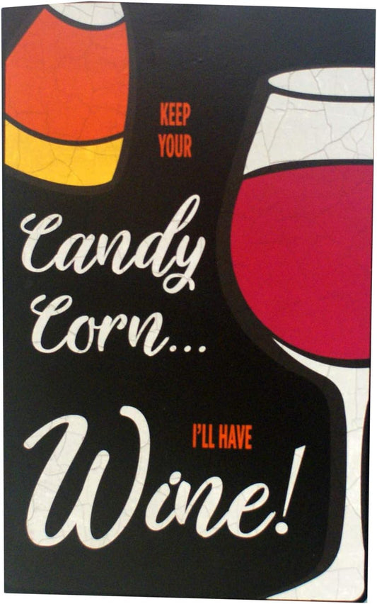 32182 - Keep Your Candy I Have Wine - [Pod 2-63]