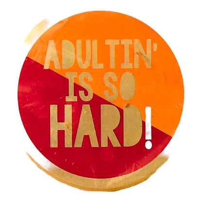41281 - Adulting is So Hard Coasters - [R-26]