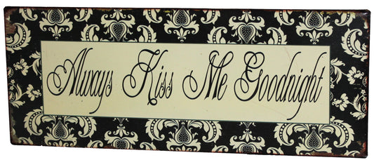 7502 - Always Kiss Me Goodnight Sign - |Store|