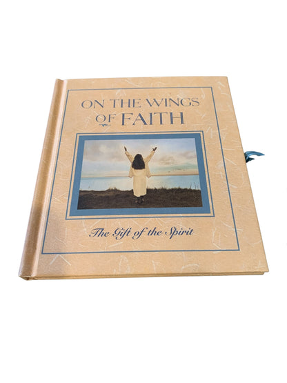 34333 - On the Wings of Faith the Gift of the Spirit Hardcover 6" |8-3|