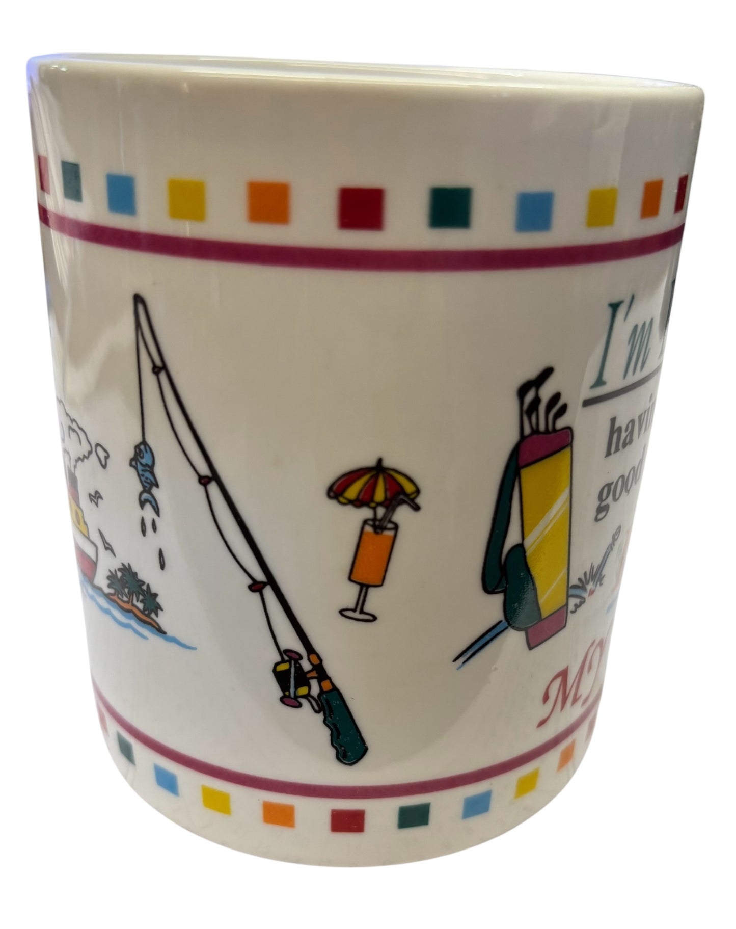 39830 - I'm Retired Having a Good Time Is My Job 10oz Mug |7-24|